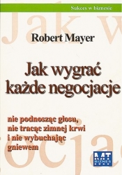 Jak wygrać każde negocjacje