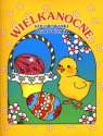 Wielkanocne kolorowanki zgadywanki Czarnecka Jolanta