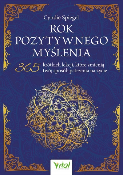 <img src='https://webimage.pl/pics/283/1/d9788384291283.jpg' style='height:440px' /> Rok pozytywnego myślenia. 365 krótkich lekcji, które zmienią twój sposób patrzenia na życie