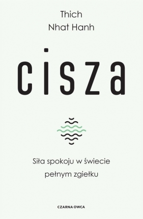 Cisza. - Thích Nhất Hạnh