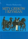 Mity Greków i Rzymian(wyd. 2022) Markowska Wanda