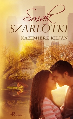 Smak Szarlotki - Kiljan Kazimierz