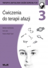Ćwiczenia do terapii afazji cz. 3 Mariola Czarnkowska, Anna Lipa, Paulina Wójcik-To