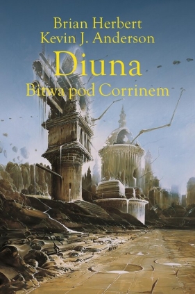 Legendy Diuny. Tom 3. Diuna. Bitwa pod Corrinem - Kevin Anderson, Brian Herbert