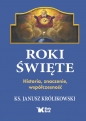 Roki Święte - Janusz Królikowski
