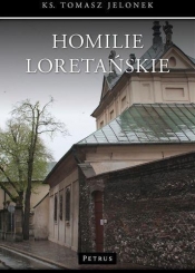 Homilie Loretańskie 10 - Tomasz Jelonek