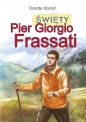 Święty Pier Giorgio Frassati - Dorota Kozioł
