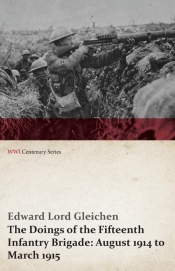 The Doings of the Fifteenth Infantry Brigade