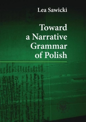 Toward a Narrative Grammar of Polish - Sawicki Lea