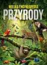 Wielka encyklopedia przyrody null null