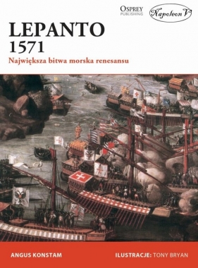 Lepanto 1571 - Angus Konstam