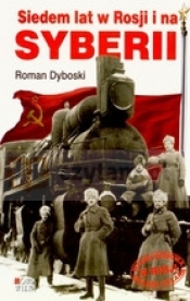 Siedem Lat w Rosji i na Syberii