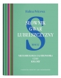 Słownik gwar Lubelszczyzny, t. 11: Meteorologia i astronomia. Czas. Kolory - Halina Pelcowa