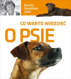 Co warto wiedzieć o psie - Sumińska Dorota