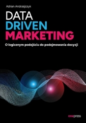 Data driven marketing - Adrian Andrzejczyk