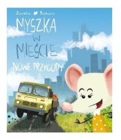 Myszka w mieście Nowe przygody - Wiesława Zaręba, Tomasz Kleszcz