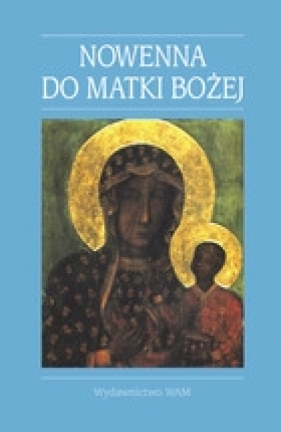 Nowenna do Matki Bożej - Cendrzak Ks. Jan