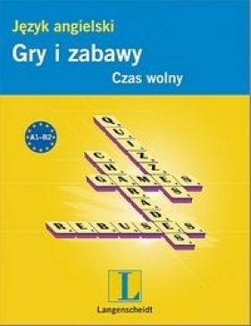 Gry i zabawy. Język angielski - Czas wolny - Mikołajska, Mikołajski, Kertyczak, Zielińska