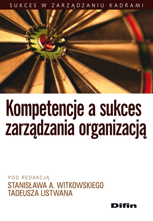 Kompetencje a sukces zarządzania organizacją