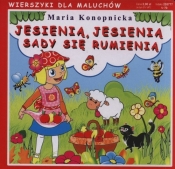 Jesienią jesienią sady się rumienią - Maria Konopnicka