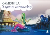 Kamishibai. O syrence warszawskiej - Opracowanie zbiorowe