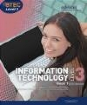 BTEC Level 3 National IT Student Book 1: Student book 1 Andrew Smith, Richard McGill, Allen Kaye