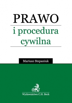 Prawo i procedura cywilna - Stepaniuk Mariusz