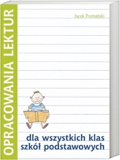 Opracowania lektur dla wszystkich klas szkół podstawowych - Jacek Poznański