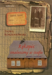 Rękopis znaleziony w szafie - Korzeniowski Teofil
