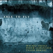 Able To Fly. M. Sikała, P. Lemańczyk, T. Hornby CD - Praca zbiorowa