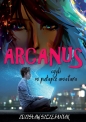 Arcanus, czyli w pułapce awatara - Zdzisław Szczepaniak