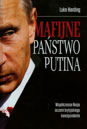 Mafijne państwo Putina - Luke Harding