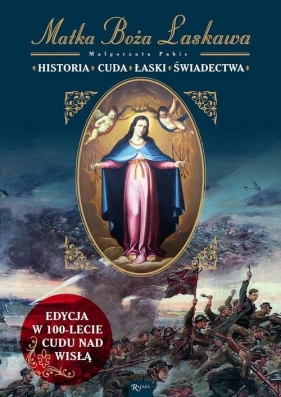 Matka Boża Łaskawa. Historia Cuda Łaski Świadectwa - Małgorzata Pabis