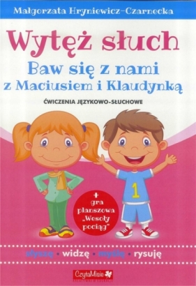 Wytęż słuch. Ćwiczenia językowo słuchowe - Małgorzata Hryniewicz-Czarnecka