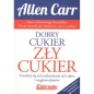 Dobry cukier, zły cukier - Allen Carr, Allen Carr