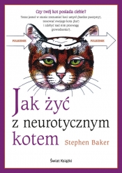 Jak żyć z neurotycznym kotem