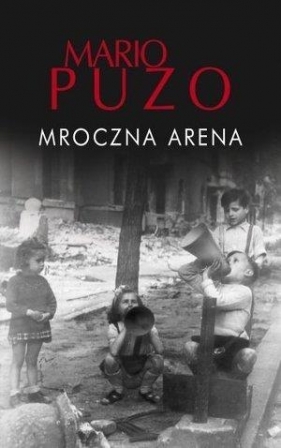 Mroczna arena BR w.2017 - Mario Puzo