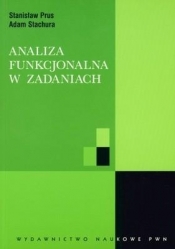 Analiza funkcjonalna w zadaniach - Adam Stachura, Prus Stanisław