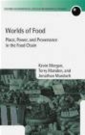 Worlds of Food - Kevin Morgan, Terry Marsden, Jonathan Murdoch