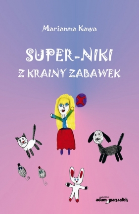 Super-Niki z krainy zabawek - Kawa Marianna<br />