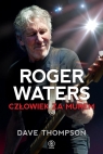 Roger Waters Człowiek za murem Thompson Dave