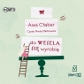 Do wesela się wyrobię
	 (Audiobook) Chaber Anna