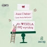 Do wesela się wyrobię
	 (Audiobook) Anna Chaber