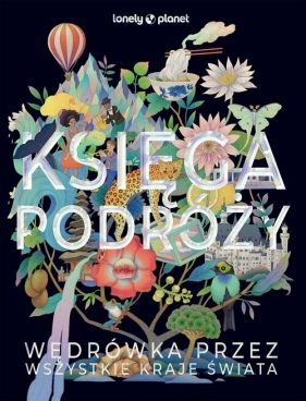 Księga podróży. Wędrówka przez wszystkie kraje świata - null null