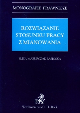 Rozwiązanie stosunku pracy z mianowania - Mazurczak-Jasińska Eliza