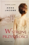 W stronę przyszłości (duże litery) Anne Jacobs