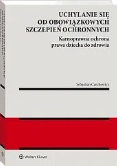<img src='https://webimage.pl/pics/284/7/d67830B.jpg' style='height:440px' /> Uchylanie się od obowiązkowych szczepień ochronnych