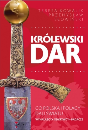 Królewski dar - Przemysław Słowiński, Teresa Kowalik