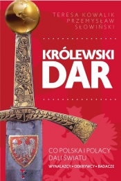 Królewski dar - Przemysław Słowiński, Teresa Kowalik