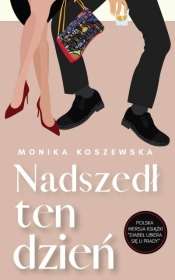 Nadszedł ten dzień. Maria. Tom 2 - Monika Koszewska